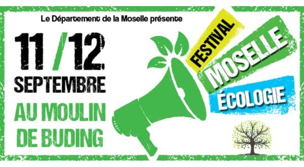 Festival Moselle Ecologie : 1ère édition les 11 et 12 septembre